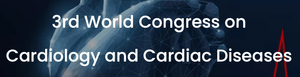3rd World Congress on Cardiology and Cardiac Diseases